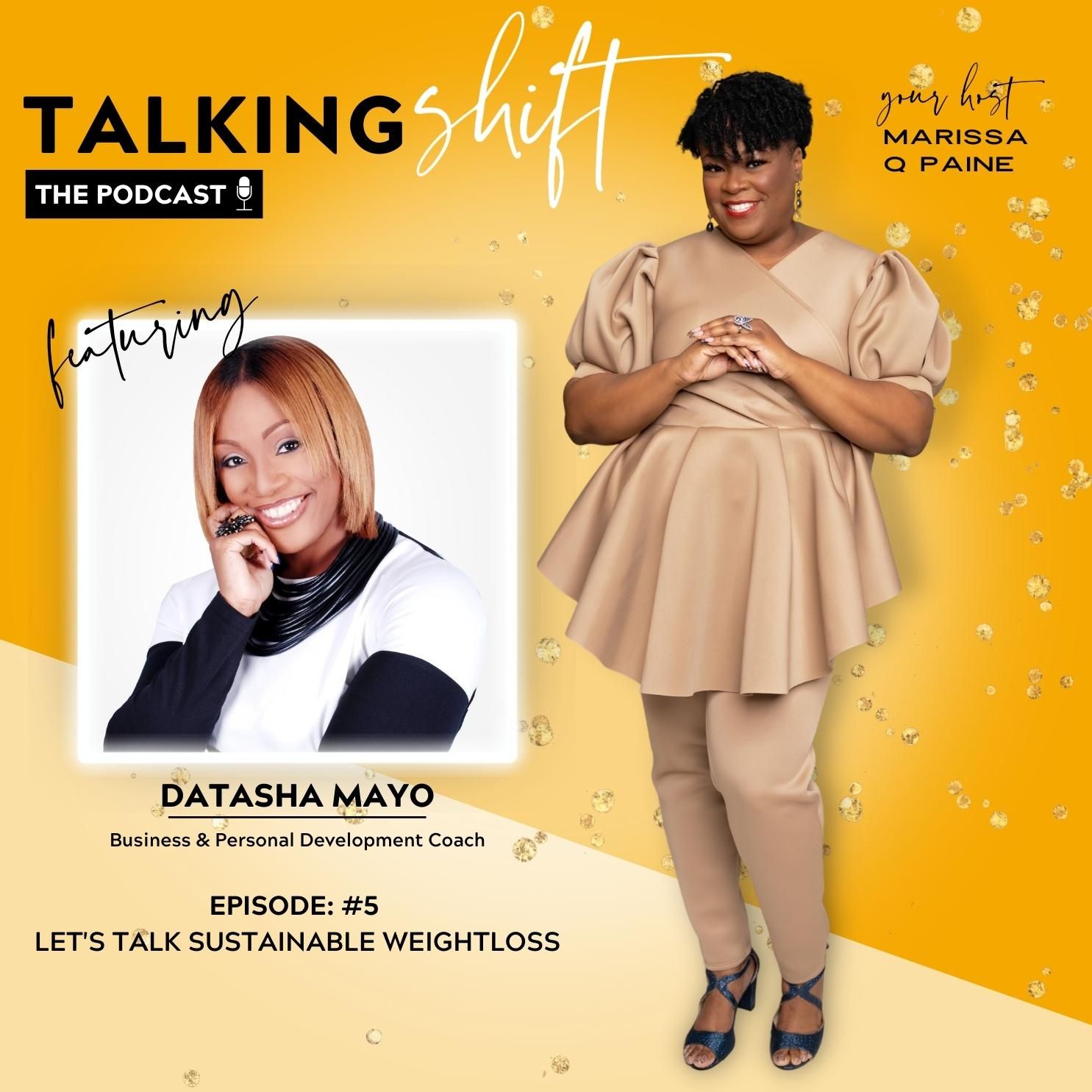 S3-EP05-Let’s Talk Sustainable Weightloss with Datasha Mayo