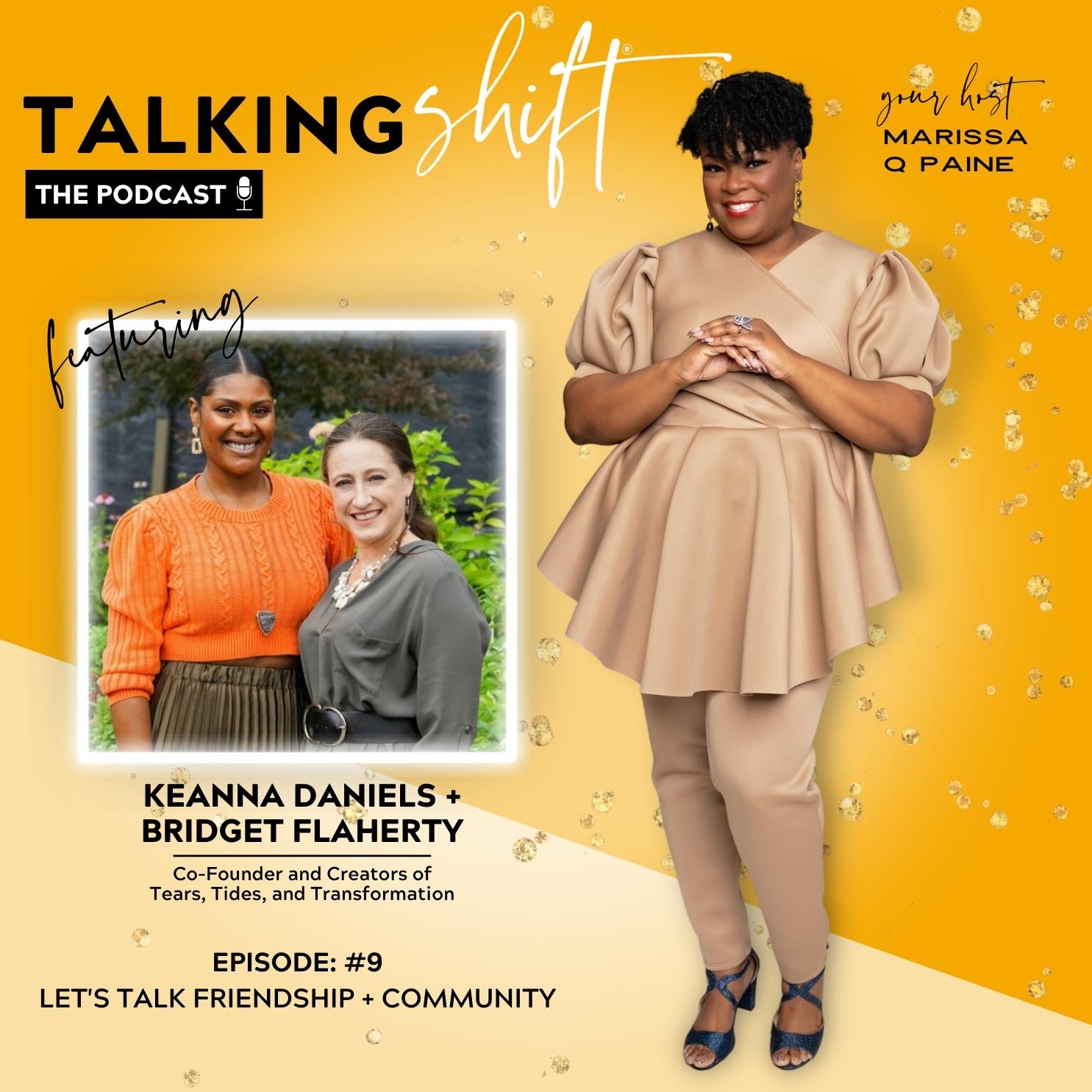 S3-EP09-Let’s Talk Friendship + Community with KeAnna Daniels and Bridget Flaherty