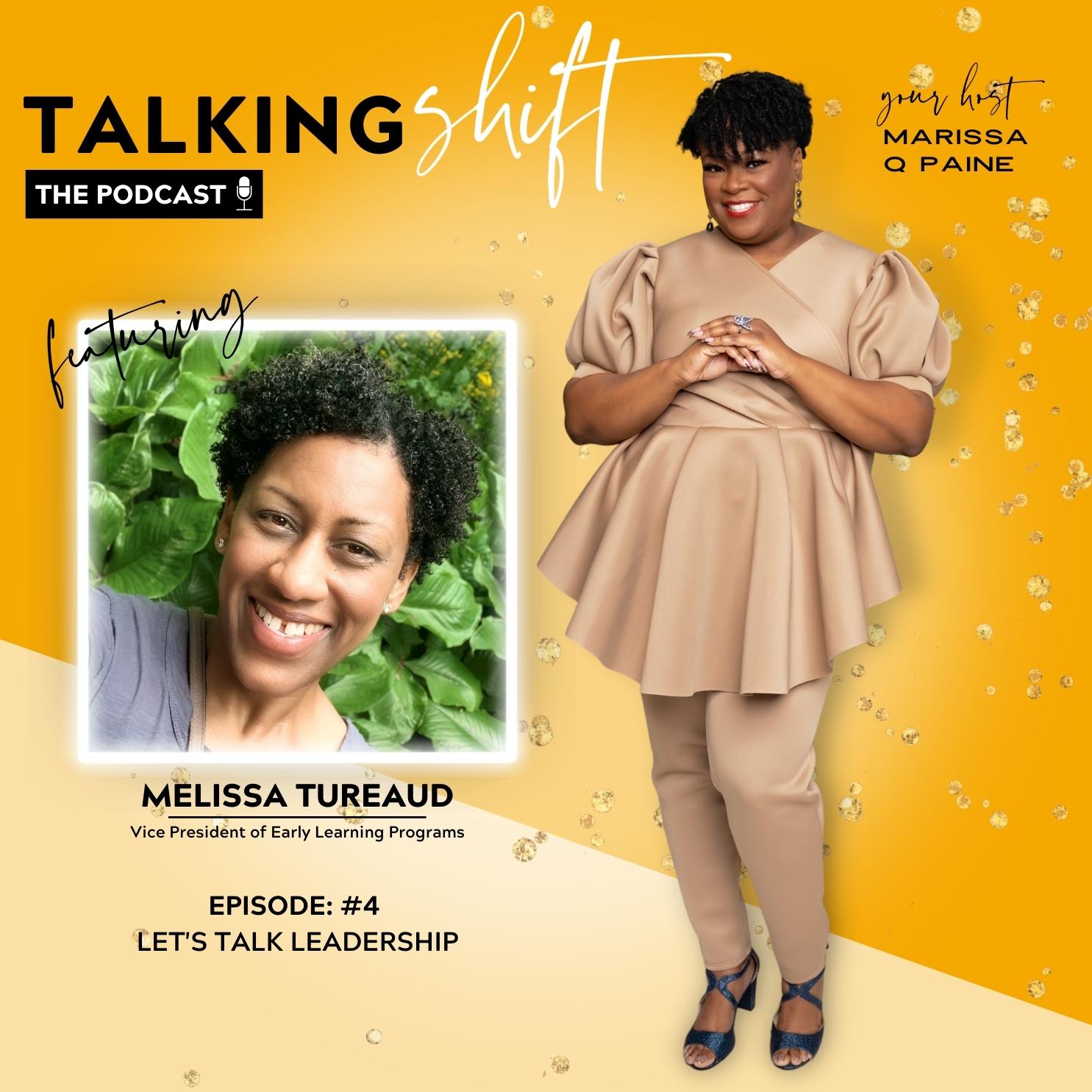 S3-EP04-Let’s Talk Leadership with Melissa Tureaud
