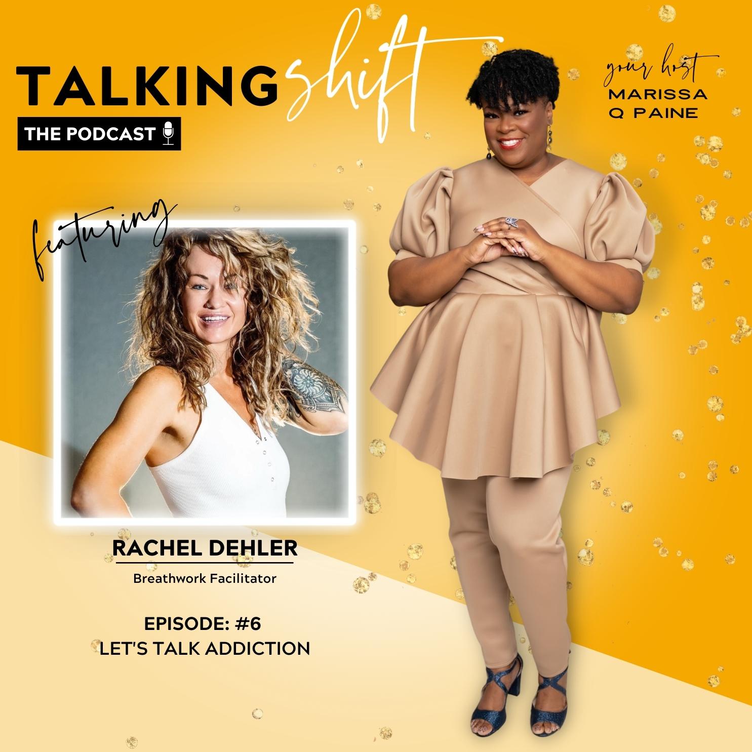 S3-EP06-Let’s Talk Addiction with Rachel Dehler