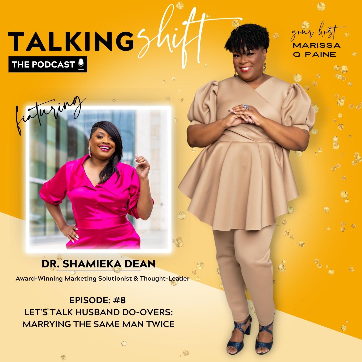 S3-EP08-Let’s Talk Husband Do-Overs: Marrying the Same Man Twice with Dr. Shamieka Dean